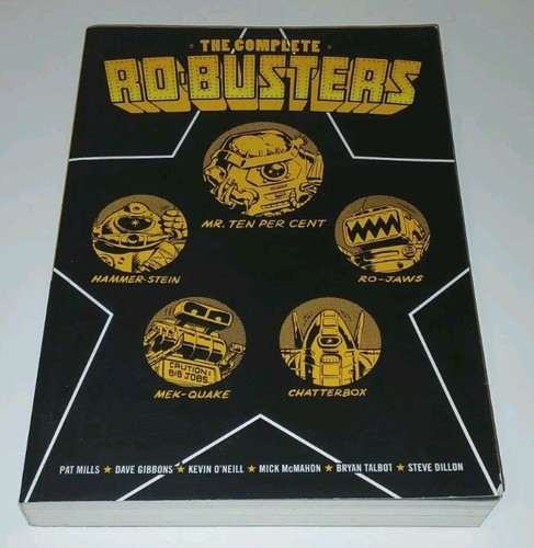 The Complete RO-BUSTERS Graphic Novel 2008 1st Print Edition By Pat Mills RARE