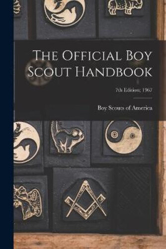 The Official Boy Scout Handbook; 7th Edition; 1967 by Boy Scouts of America - Picture 1 of 2