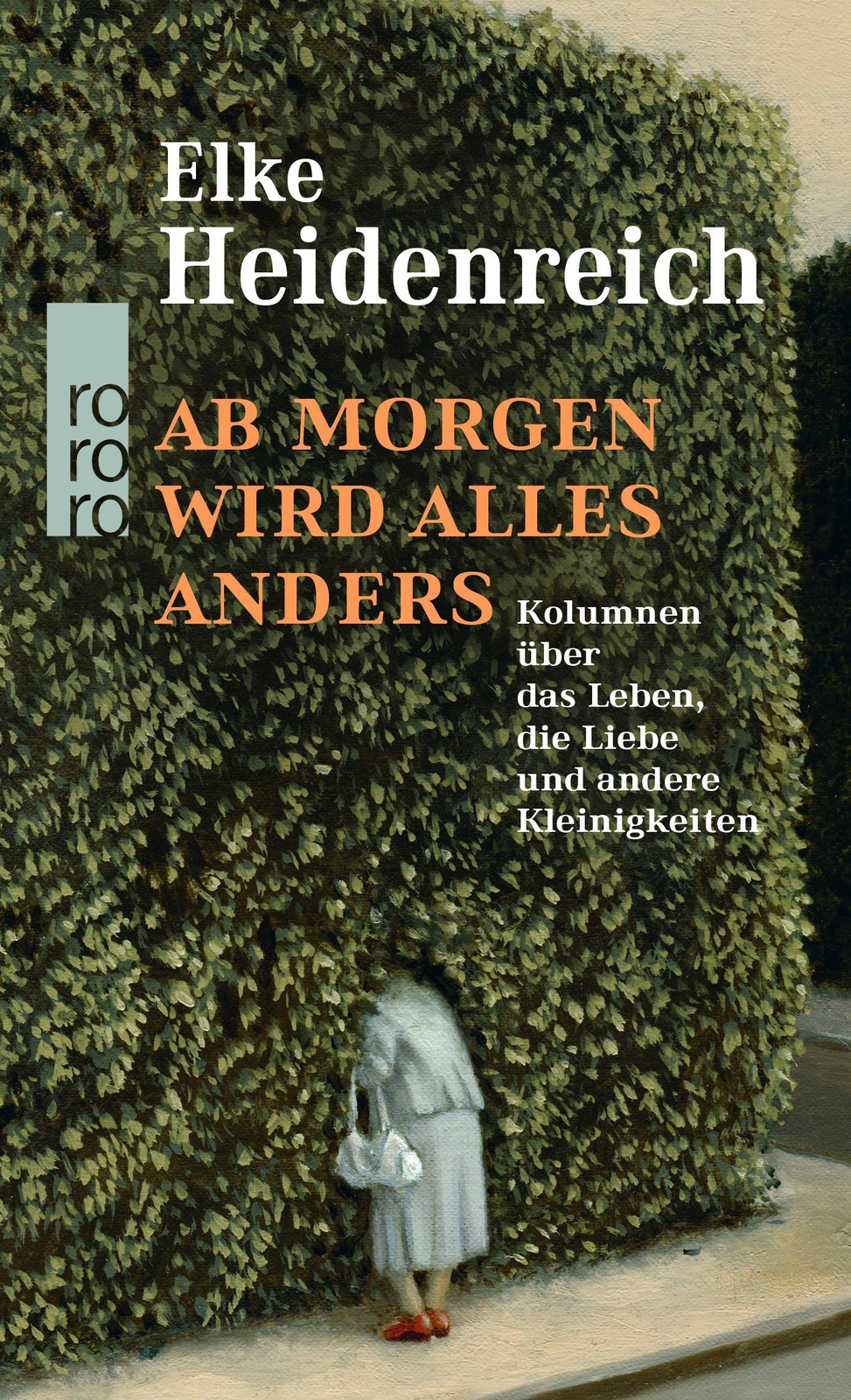 Ab Morgen Wird Alles Anders Elke Heidenreich