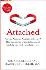 Attached: Are You Anxious, Avoidant or Secure? How the Science of Adult Attachme