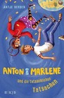 Anton und Marlene und die tatsächlichen Tatsachen / Anton und Marlene Bd.2 von Antje Herden (2016, Gebundene Ausgabe)