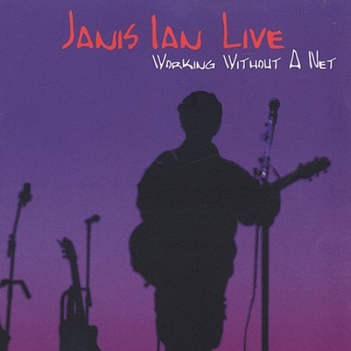 Live: Working Without a Net by Janis Ian