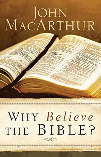 Why Believe the Bible?-John Macarthur - Bild 1 von 1