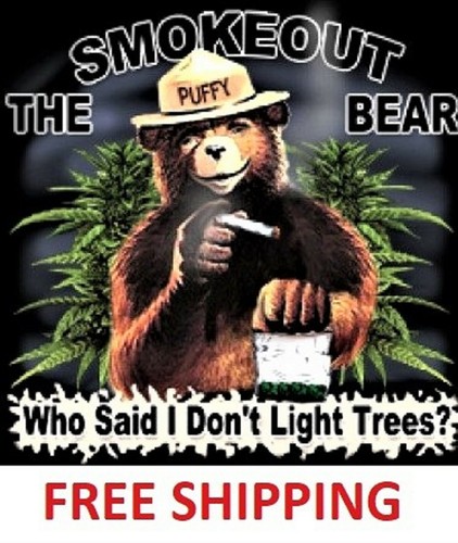 ;WEED-MARIJUANA- SMOKEOUT THE BEAR-T 