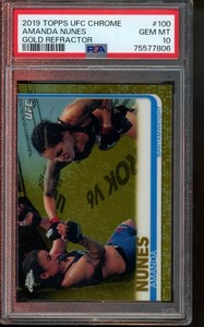 2019 Topps Chrome UFC #100 Amanda Nunes Gold /50 PSA 10