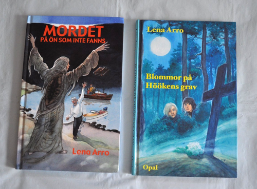 Swedish Books Mordet på ön som inte fanns & Blommor på Höökens grav by Lena Arro
