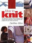 How to Knit: The Definitive Knitting Course Complete with Step-By-Step.