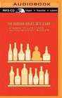 The Buddha Walks Into a Bar...: A Guide to Life for a New Generation by Lodro Rinzler (CD-Audio, 2015)