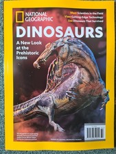 National Geographic magazine Dinosaurs A New Look at the Prehistoric Icons New