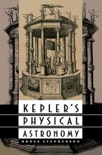 Kepler's Physical Astronomy (Princeton Paperback) - Bruce Stephenson - PBK