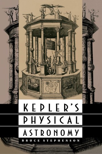 Kepler's Physical Astronomy (Princeton Paperback) - Bruce Stephenson - PBK - Picture 1 of 1
