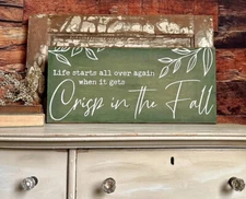 Fall Decor / Autumn Wooden Sign / Life Starts All Over Again When It Gets Crisp