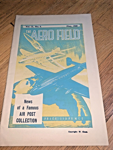 May 1949 THE AERO FIELD Mag AIRPLANES / AIRMAIL - A Famous Air Post Collection - Bild 1 von 10