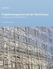 Projektmanagement auf der Überholspur von Klaus Rauer (2014, Taschenbuch)