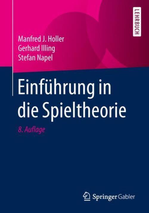 Thumbnail - Einführung In Die Spieltheorie | Manfred J. Holler (u. A.) |