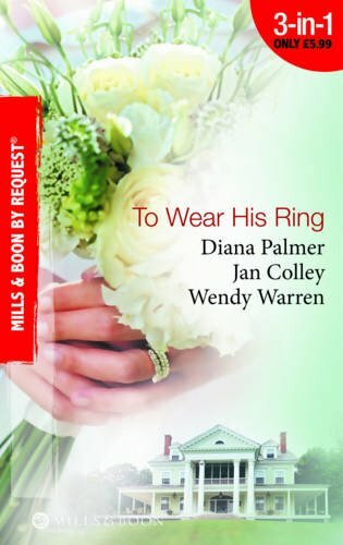 To Wear His Ring (Mills & Boon By Request) By Diana Palmer - Picture 1 of 1