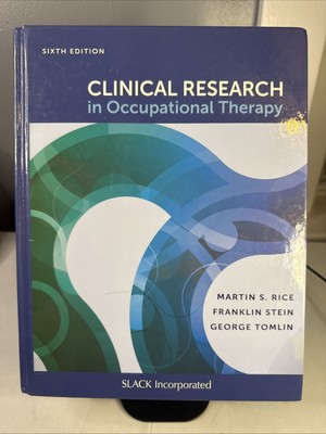 Clinical Research in Occupational Therapy - Hardcover 6th Edition 2019