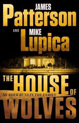 The House of Wolves : A Thriller Hardcover Mike, Patterson, James - Imagen 1 de 2