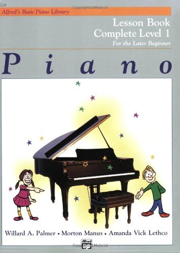 Piano Lesson Book: Complete Level 1, for the Later Beginner - Picture 1 of 1