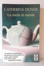 CHATHERINE DUNNE, LA META' DI NIENTE