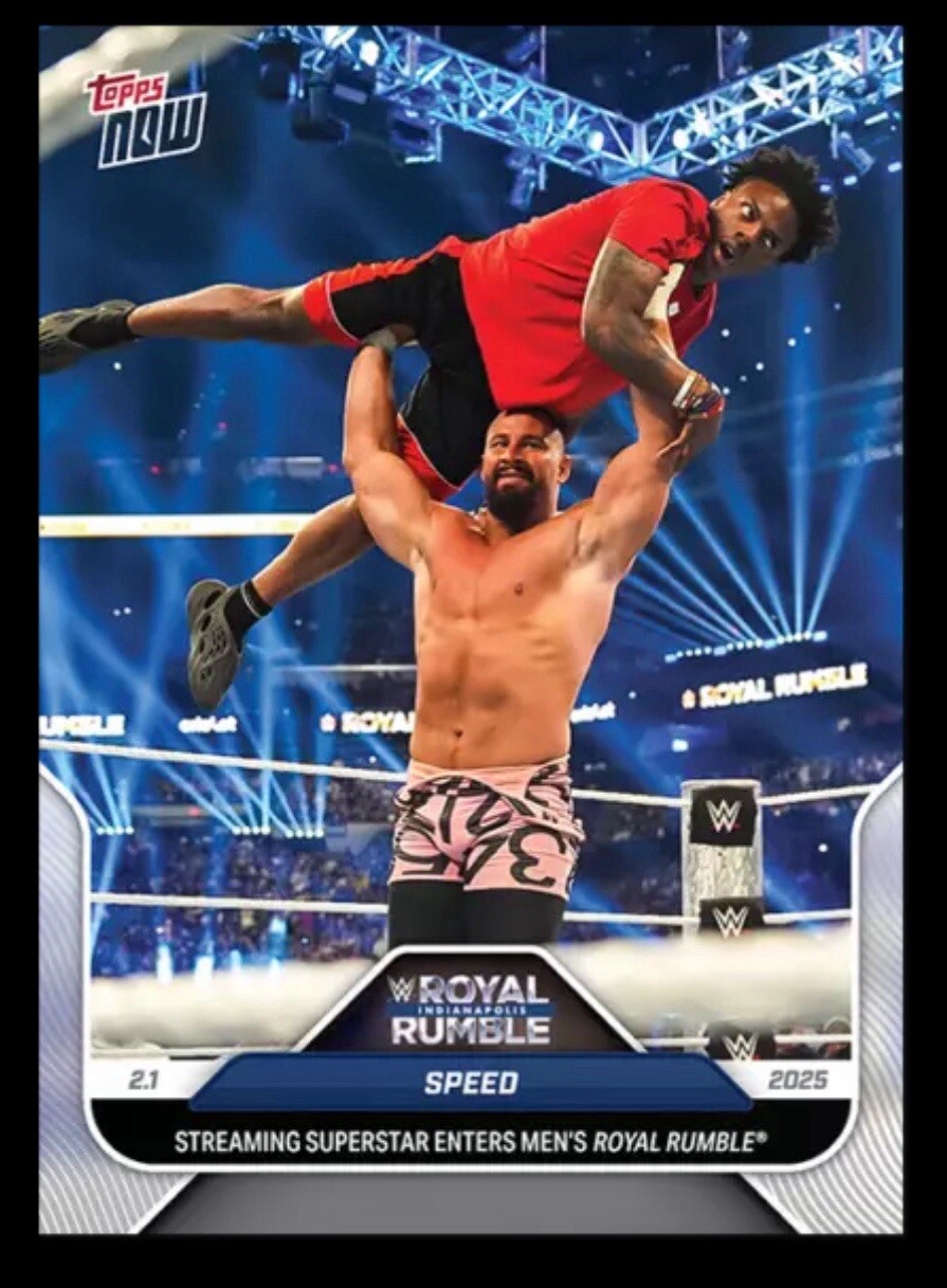 IN HAND - Speed IShowSpeed Royal Rumble 2025 WWE Topps NOW Card #15 YouTube QTY