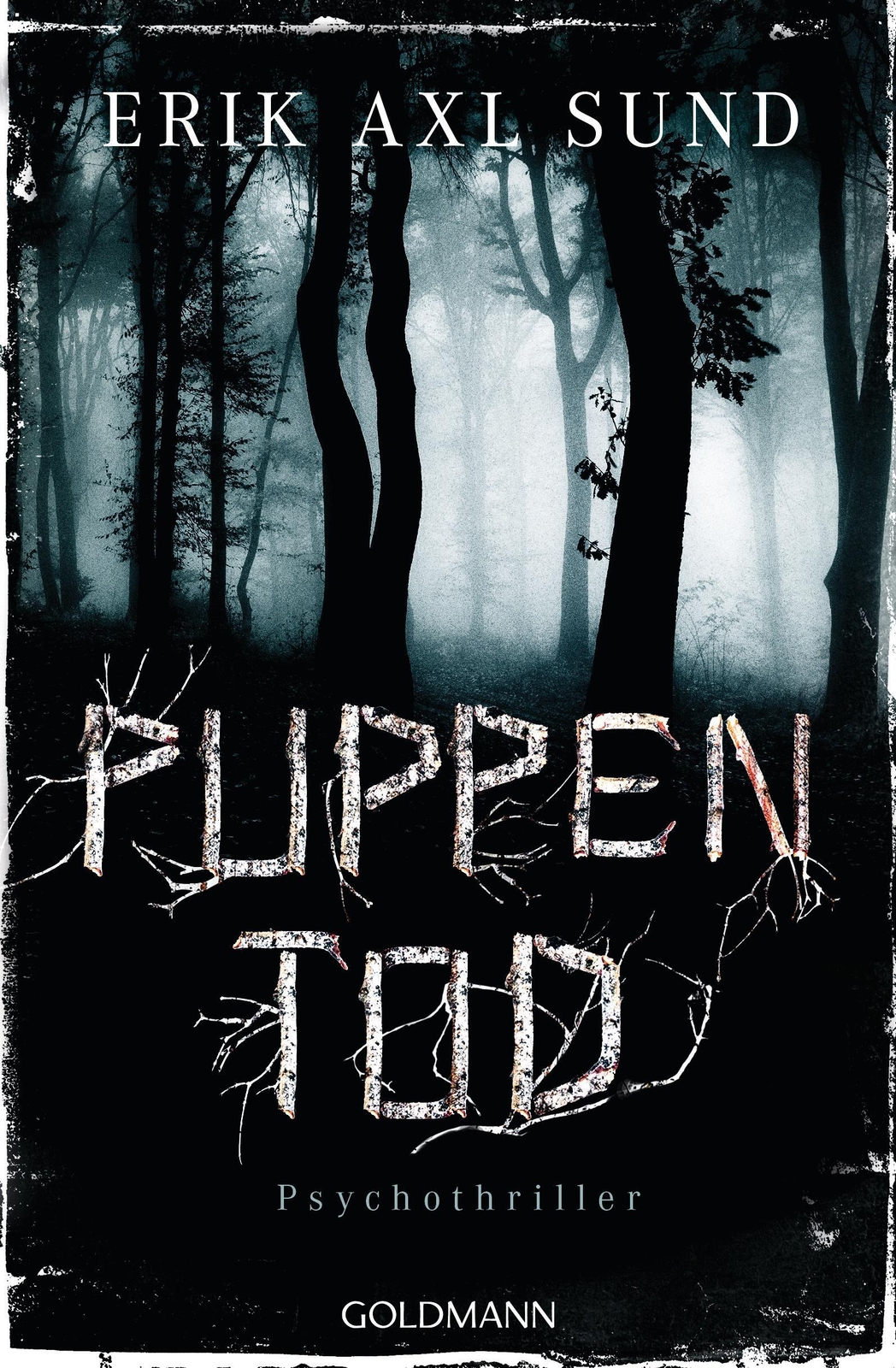 Puppentod | Die Kronoberg-reihe 2 - Psychothriller | Erik Axl Sund |