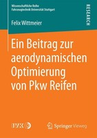 Ein Beitrag Zur Aerodynamischen Optimierung Von Pkw Reifen Felix Wittmeier