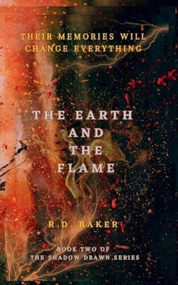 The Earth and The Flame (The Shadow Drawn Series, Band 2) Buch RD Baker