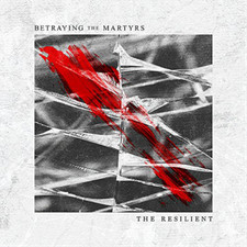 Betraying the Martyrs The Resilient (CD) Album (US IMPORT)