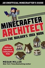 Minecrafter Architect: The Builder's Idea - Paperback, by Megan Miller - Good