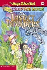 Insect Invaders; Magic School Bus Chapter- 9780439314312, Anne Capeci, paperback