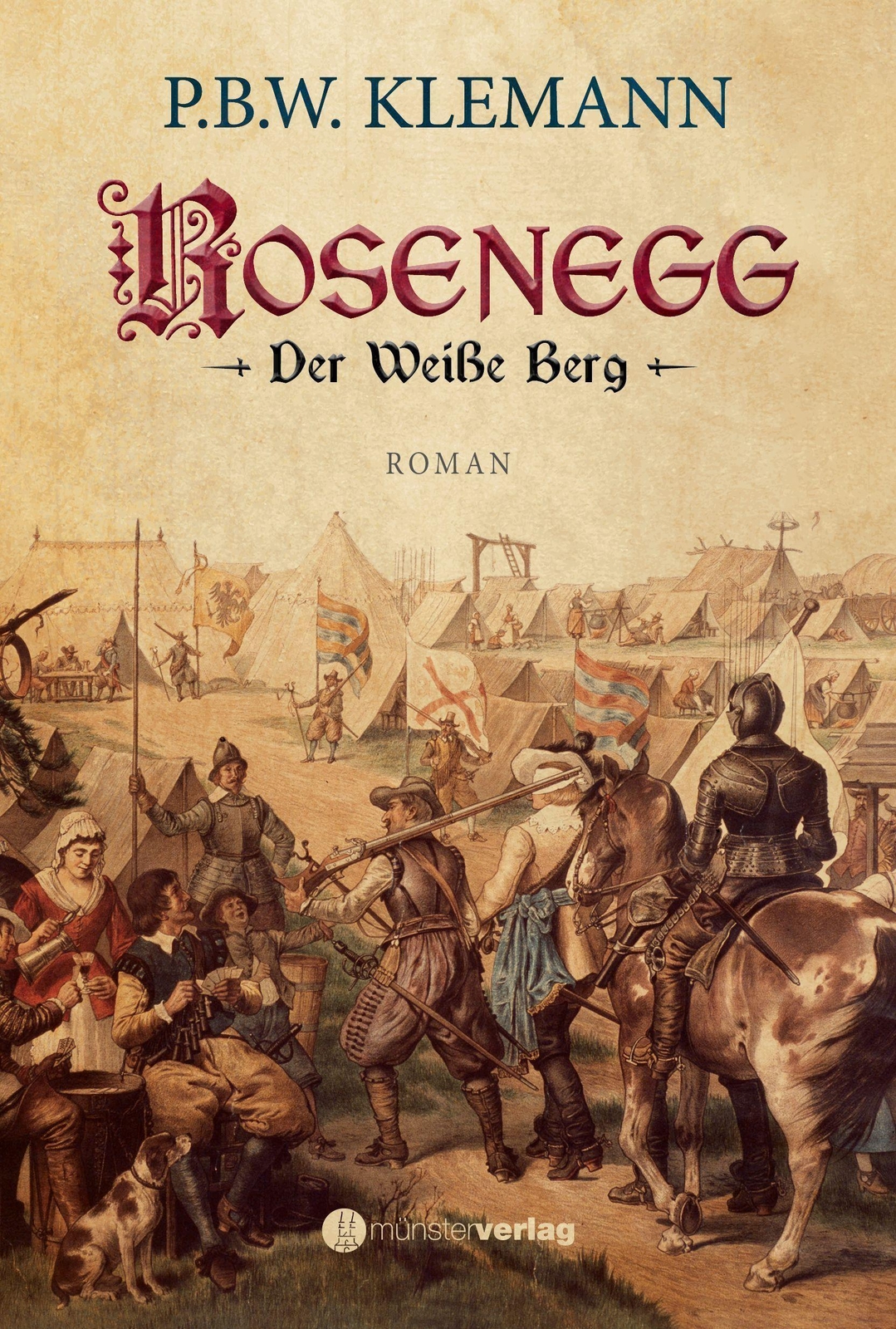 Thumbnail - Rosenegg | Der Weiße Berg | Pablo Willi Klemann | Buch | 598 S. |