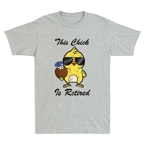 This Chick Is Retired Retirement Funny Pension Chicken Meme Humor Men's T-Shirt - Picture 5 of 8