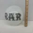 VTG 6" White Round "BAR" Milk Glass Lamp Globe Shade & Fixture Sign Tavern Pub