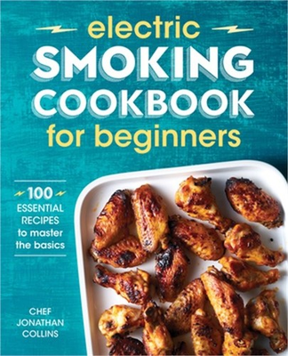 #ad #ad Electric Smoking Cookbook for Beginners: 100 Essential Recipes to Master the Bas $17.35