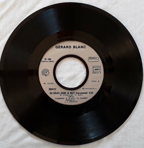 Gerard Blanc-Du Soleil Dans La Nuit Vinyl 7" Single.1988 EMI 2024127. - Picture 4 of 4
