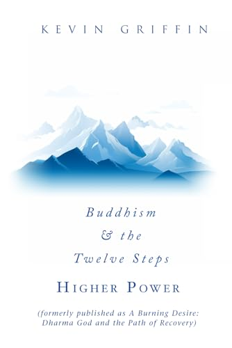 Buddhism & the Twelve Steps: Higher Power - Paperback NEW Griffin, Kevin 01/01/2 - Picture 1 of 2