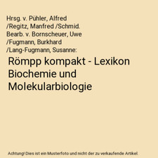 Römpp kompakt - Lexikon Biochemie und Molekularbiologie, Hrsg. v. Pühler, Alfr