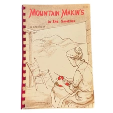 Mountain Makin's in the Smokies A Cookbook (2004 / 1957  Spiralbound)