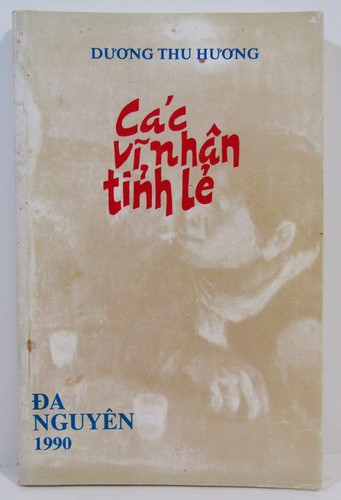 CÁC VĨ NHÂN TỈNH LẺ Dương Thu Hương 1990 Vietnamese Book | Novel - Da Nguyên - Bild 1 von 6