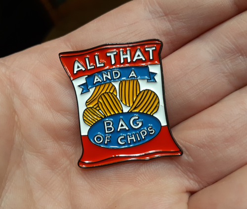 ALL THAT AND A BAG OF CHIPS enamel PIN classic funny saying hat badge pinback - Picture 1 of 4