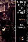 Capitalism, Culture and Decline in Britain, 1750-1990 by Taylor & Francis Ltd (Paperback, 1994)