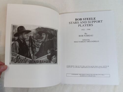 Bob Steele Stars and Support Players 1921 to 1946, Bob Nareau, Excellent! 1st Ed - Foto 6 di 6