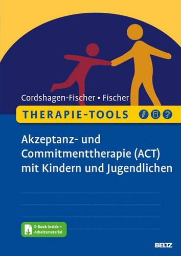Therapie-Tools Akzeptanz- und Commitmenttherapie (ACT) mit Kindern und Juge ... - Bild 3 von 5