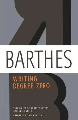 Roland Barthes Writing Degree Zero (Tascabile)
