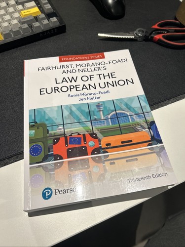Law Of The European Union Fairhurst, Morano-Foadi and Neller’s 13th Edition 2020 - Picture 1 of 2
