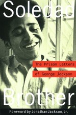 Soledad Brother: The Prison Letters of George Jackson by George Jackson (English