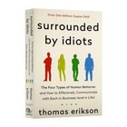 Surrounded By Idiots The Four Types of Human Behavior By Thomas Erikson English