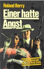 Kommissar Allan Wilton : Roland Berry : Einer hatte Angst : 1984