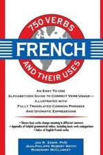 750 French Verbs and Their Uses by Jan R Zamir: Used